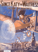 Since Katy the Waitress became an Aviatress (1919)